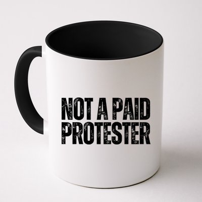 Not A Paid Protester Mug