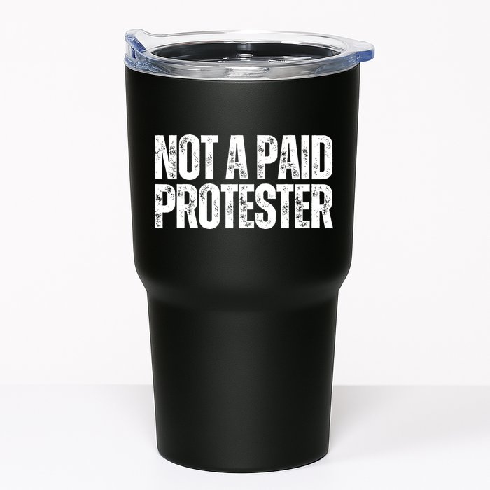 Not A Paid Protester Tumbler