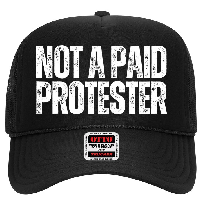 Not A Paid Protester Hat