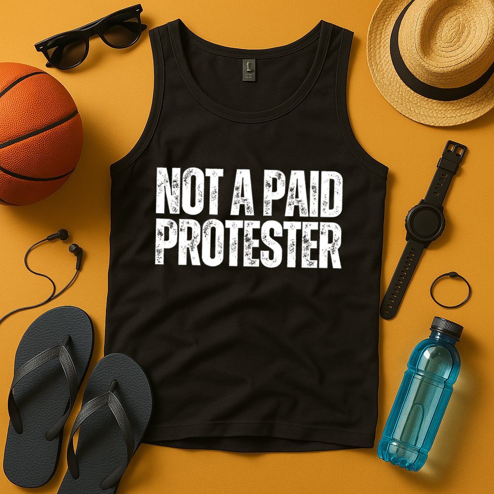 Not A Paid Protester Tank Top