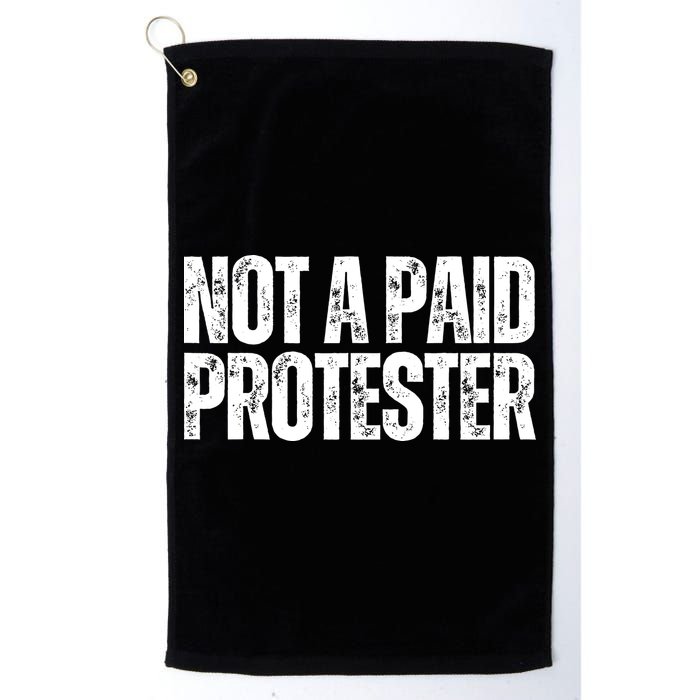 Not A Paid Protester Golf Towel