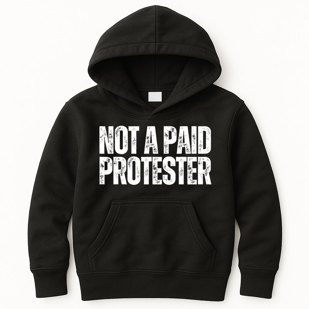 Not A Paid Protester Kids Hoodie