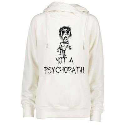 Not A Psychopath Halloween Costume Word Design Womens Funnel Neck Pullover Hood