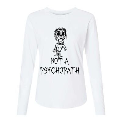 Not A Psychopath Halloween Costume Word Design Womens Cotton Relaxed Long Sleeve T-Shirt