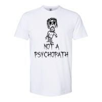 Not A Psychopath Halloween Costume Word Design Softstyle CVC T-Shirt