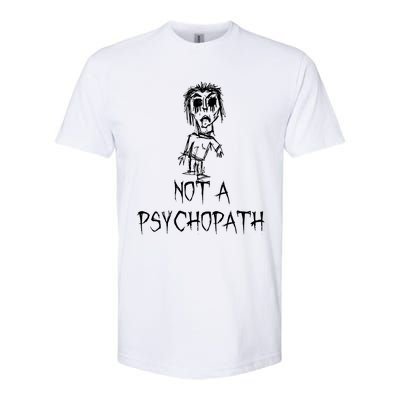 Not A Psychopath Halloween Costume Word Design Softstyle CVC T-Shirt