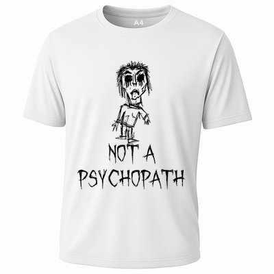 Not A Psychopath Halloween Costume Word Design Performance Shirt