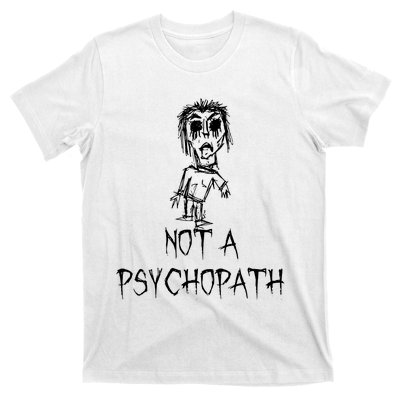 Not A Psychopath Halloween Costume Word Design T-Shirt