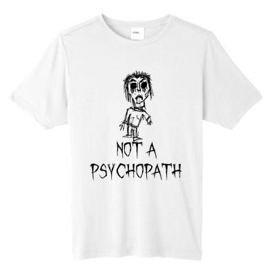 Not A Psychopath Halloween Costume Word Design Tall Fusion ChromaSoft Performance T-Shirt