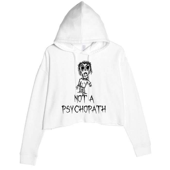 Not A Psychopath Halloween Costume Word Design Crop Fleece Hoodie