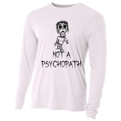 Not A Psychopath Halloween Costume Word Design Cooling Performance Long Sleeve Crew