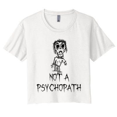 Not A Psychopath Halloween Costume Word Design Women's Crop Top Tee