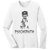 Not A Psychopath Halloween Costume Word Design Ladies Long Sleeve Shirt