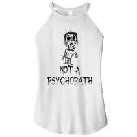 Not A Psychopath Halloween Costume Word Design Women's Perfect Tri Rocker Tank