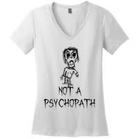 Not A Psychopath Halloween Costume Word Design Women's V-Neck T-Shirt