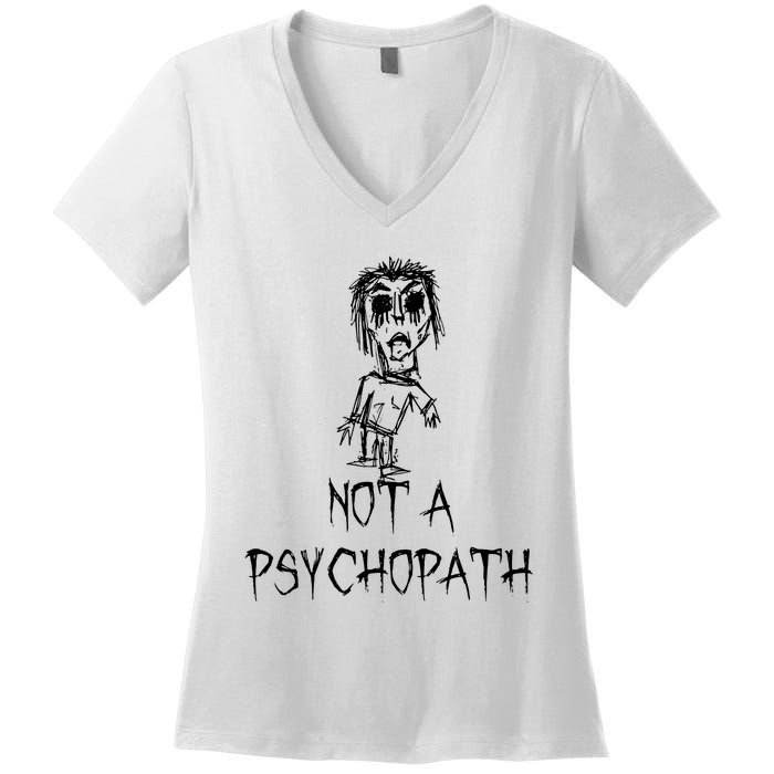 Not A Psychopath Halloween Costume Word Design Women's V-Neck T-Shirt