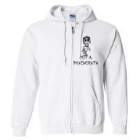 Not A Psychopath Halloween Costume Word Design Full Zip Hoodie