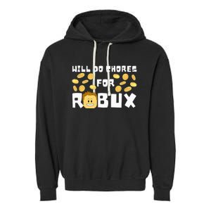 Noob And Professional Gamer Will Do Chores For Robux Garment-Dyed Fleece Hoodie