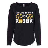 Noob And Professional Gamer Will Do Chores For Robux Womens California Wash Sweatshirt