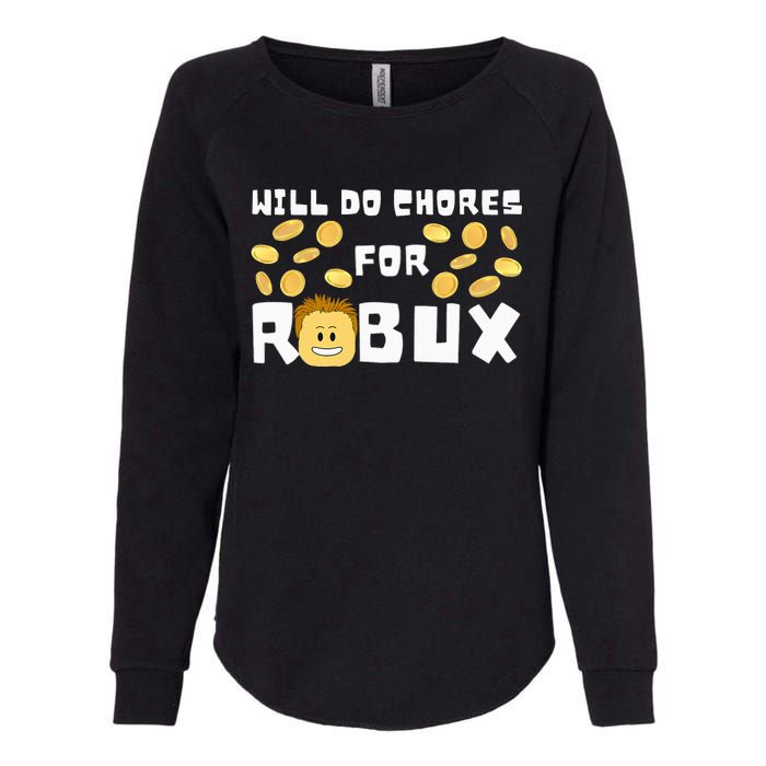 Noob And Professional Gamer Will Do Chores For Robux Womens California Wash Sweatshirt