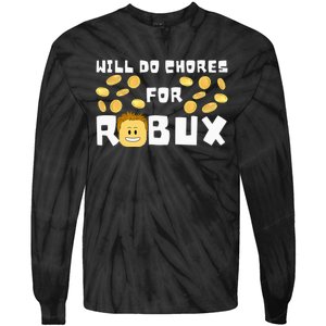 Noob And Professional Gamer Will Do Chores For Robux Tie-Dye Long Sleeve Shirt