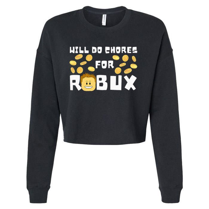 Noob And Professional Gamer Will Do Chores For Robux Cropped Pullover Crew