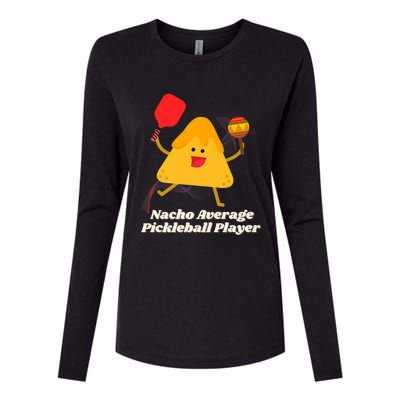 Nacho Average Pickleball Player Womens Cotton Relaxed Long Sleeve T-Shirt