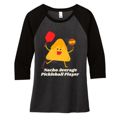 Nacho Average Pickleball Player Women's Tri-Blend 3/4-Sleeve Raglan Shirt