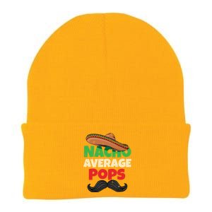 Nacho Average Pops Granddad Gramps American Grandpa Great Gift Knit Cap Winter Beanie