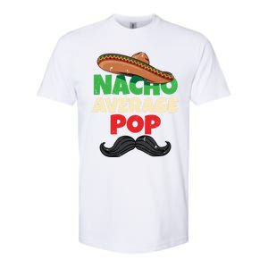 Nacho Average Pop Grandfather American Grandpa Gift Softstyle® CVC T-Shirt