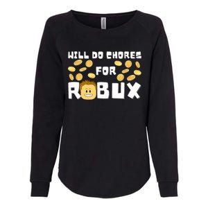 Noob And Professional Gamer Will Do Chores For Robux Womens California Wash Sweatshirt