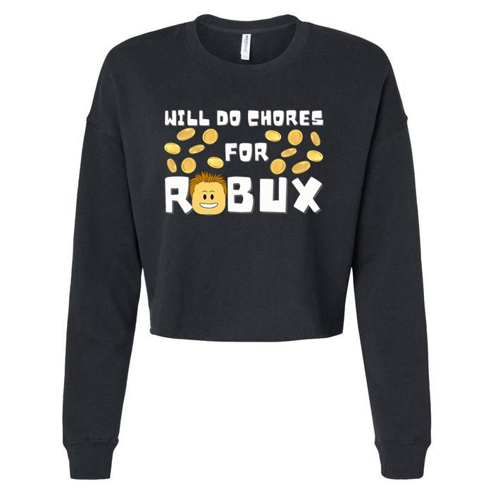 Noob And Professional Gamer Will Do Chores For Robux Cropped Pullover Crew