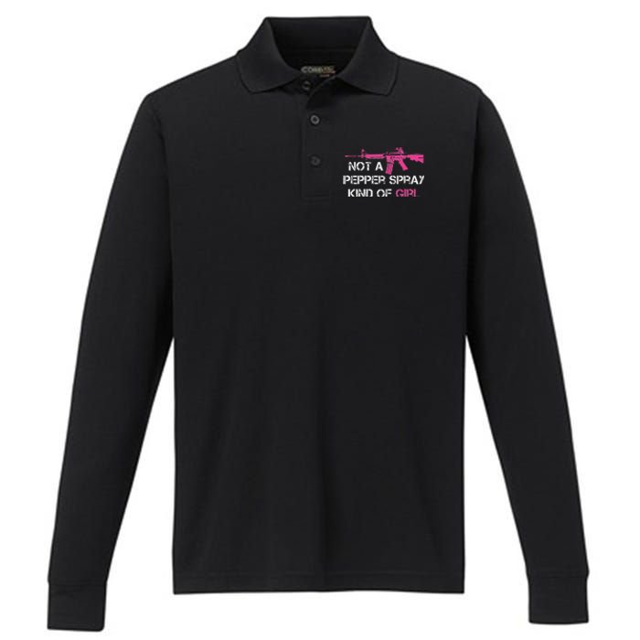 Not A Pepper Spray Kind Of Girl Pro Gun Owner Rights Saying Performance Long Sleeve Polo