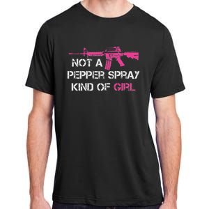 Not A Pepper Spray Kind Of Girl Pro Gun Owner Rights Saying Adult ChromaSoft Performance T-Shirt