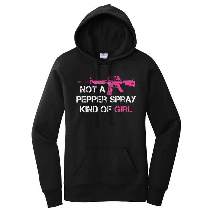 Not A Pepper Spray Kind Of Girl Pro Gun Owner Rights Saying Women's Pullover Hoodie