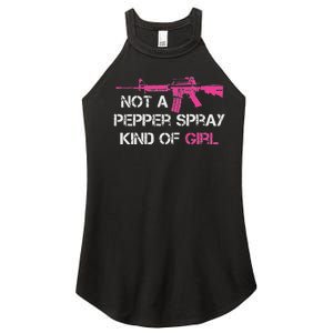 Not A Pepper Spray Kind Of Girl Pro Gun Owner Rights Saying Women's Perfect Tri Rocker Tank