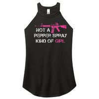 Not A Pepper Spray Kind Of Girl Pro Gun Owner Rights Saying Women's Perfect Tri Rocker Tank