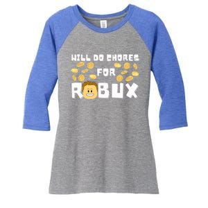 Noob And Professional Gamer Will Do Chores For Robux Gift Women's Tri-Blend 3/4-Sleeve Raglan Shirt