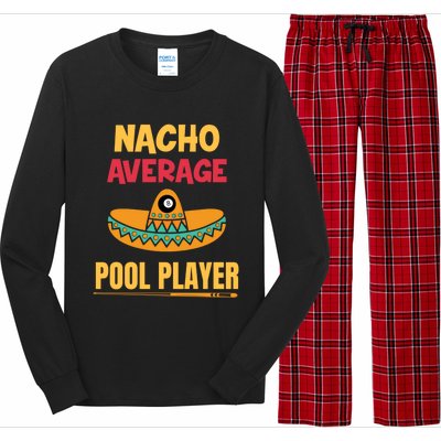 Nacho Average Pool Player Billiard Gift Long Sleeve Pajama Set