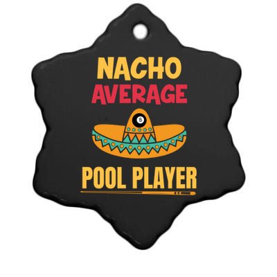 Nacho Average Pool Player Billiard Gift Ceramic Star Ornament