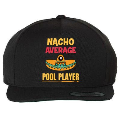 Nacho Average Pool Player Billiard Gift Wool Snapback Cap