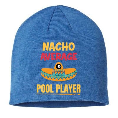 Nacho Average Pool Player Billiard Gift Sustainable Beanie