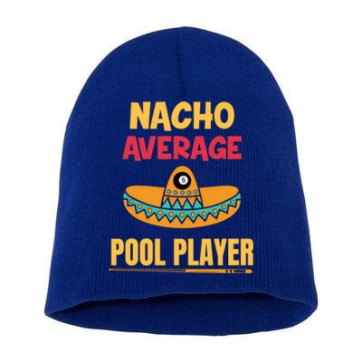 Nacho Average Pool Player Billiard Gift Short Acrylic Beanie