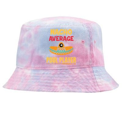 Nacho Average Pool Player Billiard Gift Tie-Dyed Bucket Hat