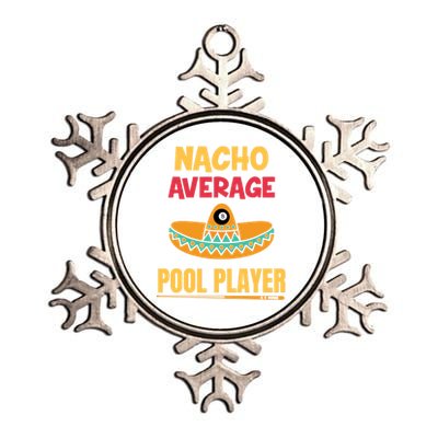 Nacho Average Pool Player Billiard Gift Metallic Star Ornament