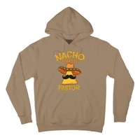 Nacho Average Pastor Preacher Religious Leader Cinco De Mayo Hoodie