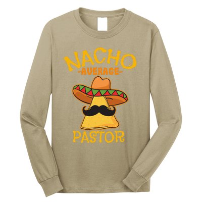 Nacho Average Pastor Preacher Religious Leader Cinco De Mayo Long Sleeve Shirt