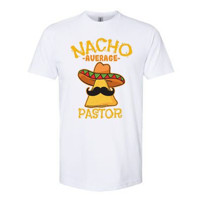 Nacho Average Pastor Preacher Religious Leader Cinco De Mayo Softstyle CVC T-Shirt