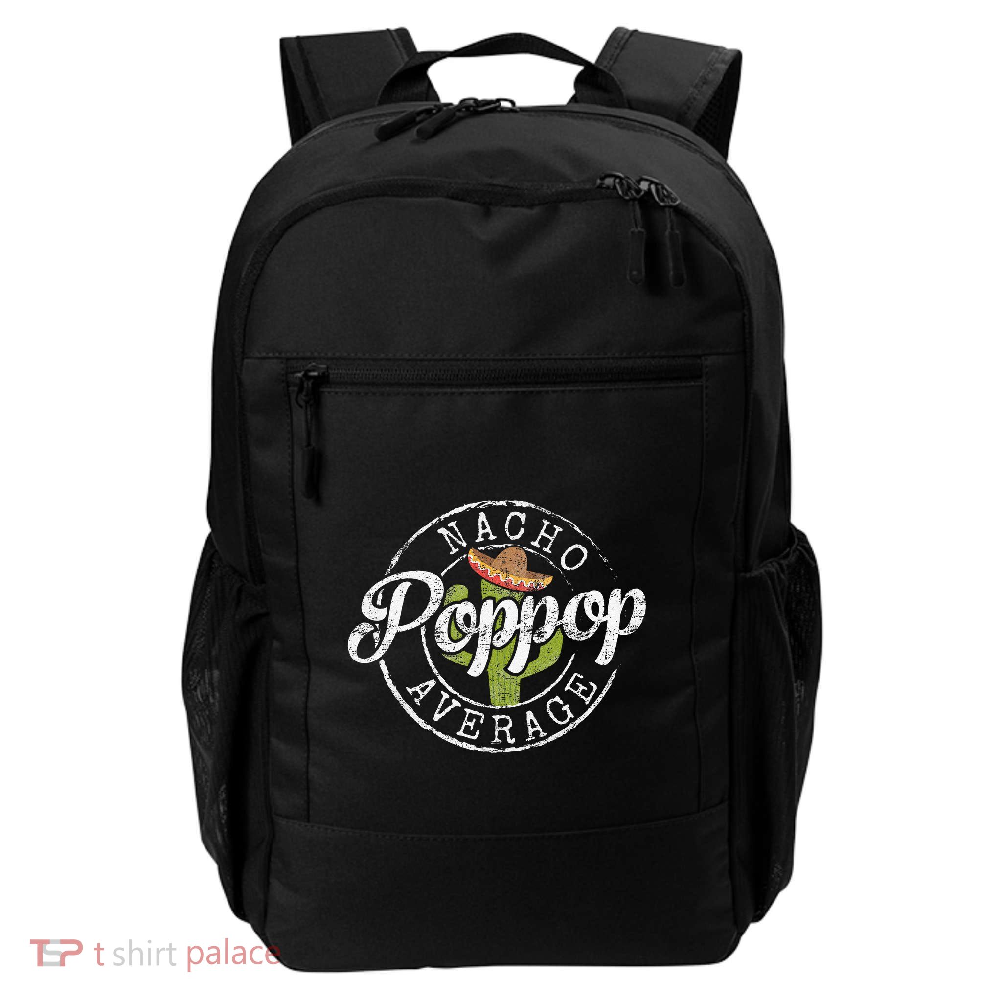 Nacho Average Poppop Funny Grandpa Pop Gift FatherS Day Daily Commute Backpack