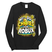 Noob And Professional Gamer Will Do Chores Long Sleeve Shirt